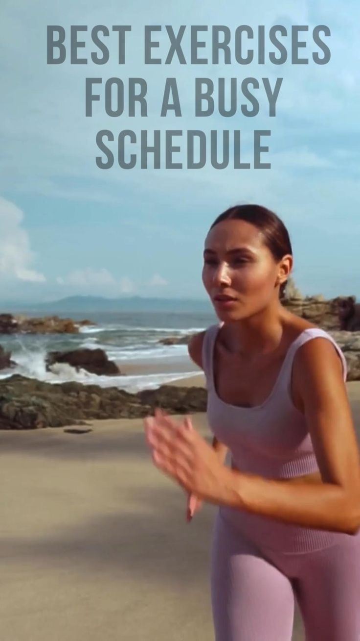 Best Exercises For A Busy Schedule | Get in shape, Workout routine, Exercise